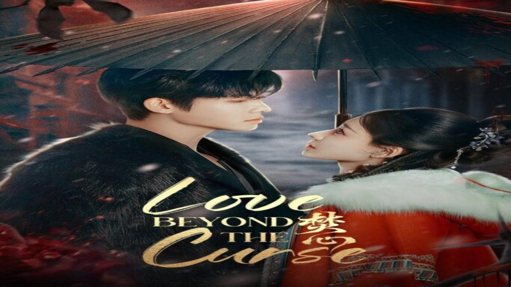مسلسل Love Beyond the Curse مترجم