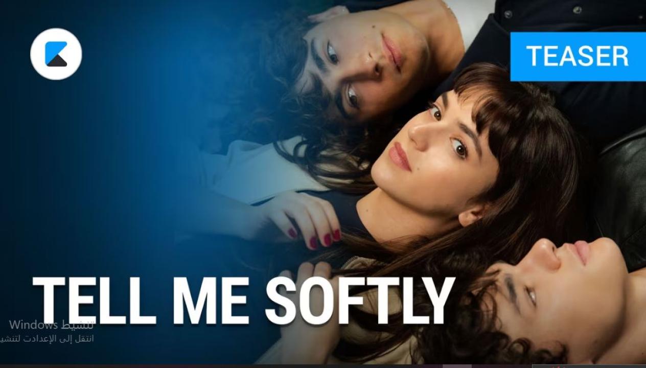 مشاهدة فيلم  Tell Me Softly 2025 مترجم